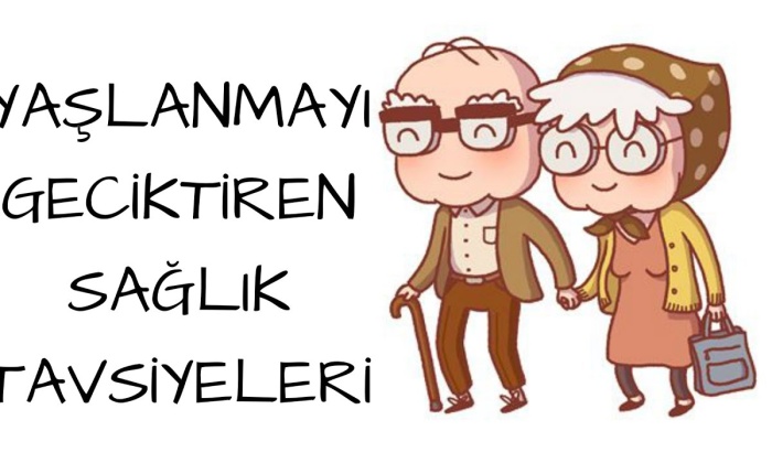 Yaşlanmayı Geciktiren Sağlık Tavsiyeleri