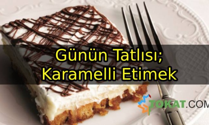 Günün Tatlısı; Karamelli Etimek